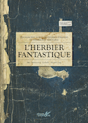 Herbier fantastique (L')